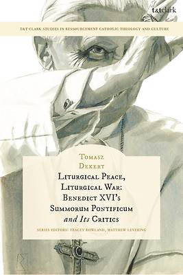 Liturgical Peace, Liturgical War