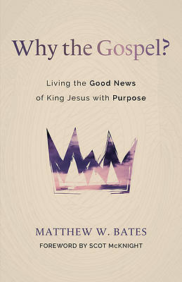 Picture of Why the Gospel?