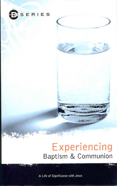 Picture of Experiencing Baptism & Communion (D Series)