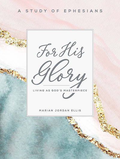 Picture of For His Glory - Women's Bible Study Participant Workbook