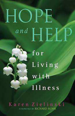 Picture of Hope and Help for Living with Illness