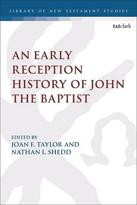 An Early Reception History of John the Baptist