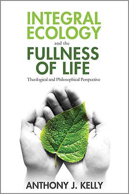 Picture of Integral Ecology and the Fullness of Life