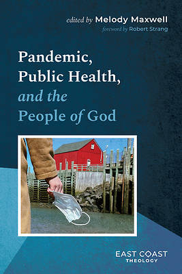 Picture of Pandemic, Public Health, and the People of God