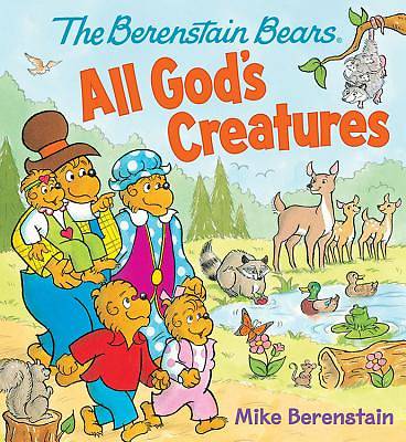 Picture of The Berenstain Bears All God's Creatures