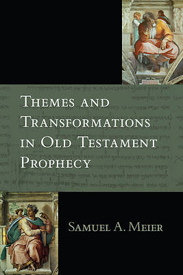 Picture of Themes and Transformations in Old Testament Prophecy