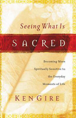 Picture of Seeing What Is Sacred