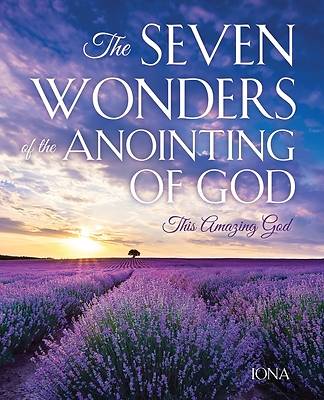 Picture of The Seven Wonders of the Anointing of God