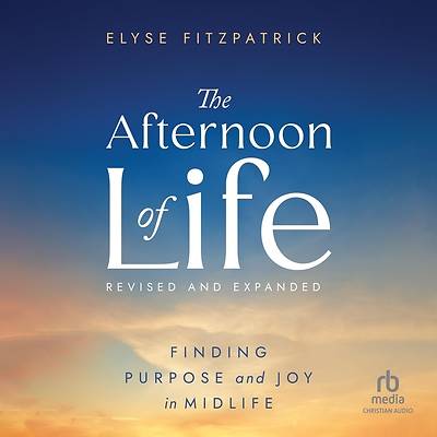 Picture of The Afternoon of Life, Revised & Expanded Edition
