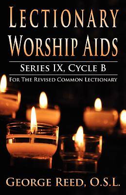 Picture of Lectionary Worship AIDS, Series IX, Cycle B for the Revised Common Lectionary