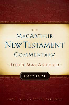 Picture of Luke 18-24 MacArthur New Testament Commentary