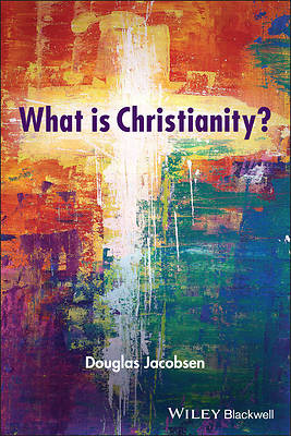 Picture of What Is Christianity?
