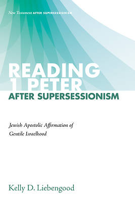 Picture of Reading 1 Peter After Supersessionism