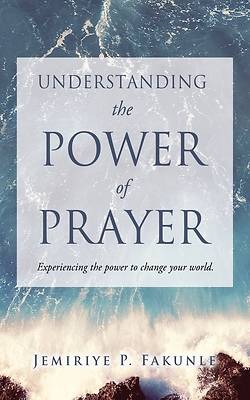 Picture of Understanding the Power of Prayer