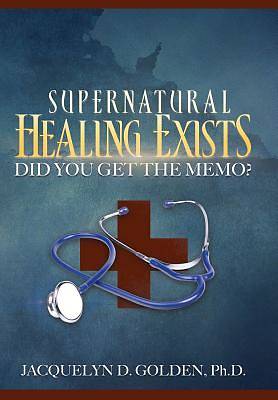 Picture of Supernatural Healing Exists