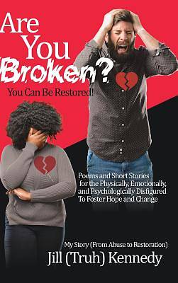 Picture of Are You Broken? You Can Be Restored!