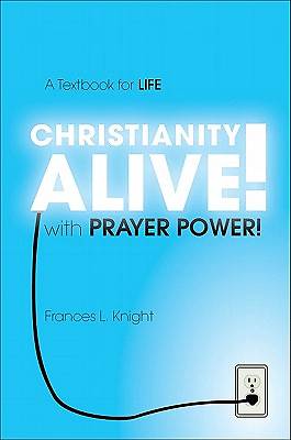 Picture of Christianity Alive! with Prayer Power!