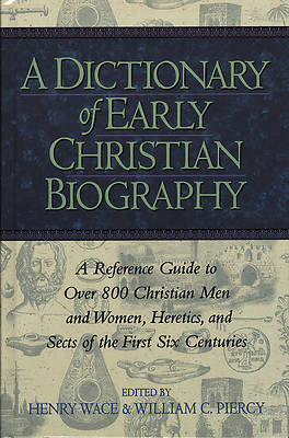 Picture of A Dictionary of Early Christian Biography
