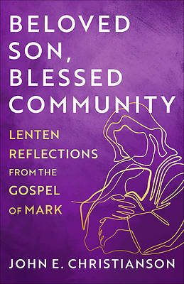 Picture of Beloved Son, Blessed Community