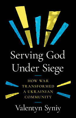 Picture of Serving God Under Siege