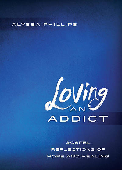 Picture of Loving an Addict