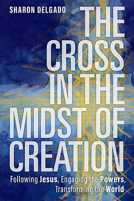 Picture of The Cross in the Midst of Creation
