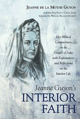 Picture of Jeanne Guyon's Interior Faith