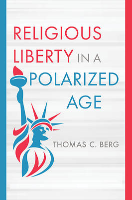 Picture of Religious Liberty in a Polarized Age