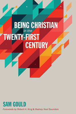 Picture of Being Christian in the Twenty-First Century