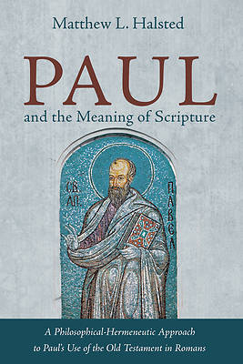 Picture of Paul and the Meaning of Scripture
