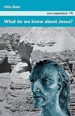 Picture of What Do We Know about Jesus?