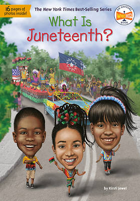 Picture of What is Juneteenth?  (What Was?)