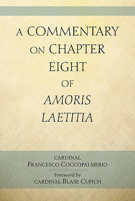 Picture of A Commentary on Chapter Eight of Amoris Laetitia
