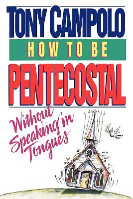 Picture of How to Be Pentecostal Without Speaking in Tongues