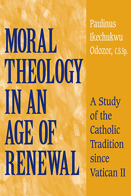 Picture of Moral Theology in an Age of Renewal