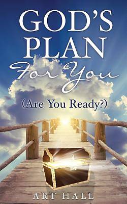 Picture of God's Plan for You (Are You Ready?)