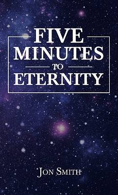 Picture of Five Minutes to Eternity