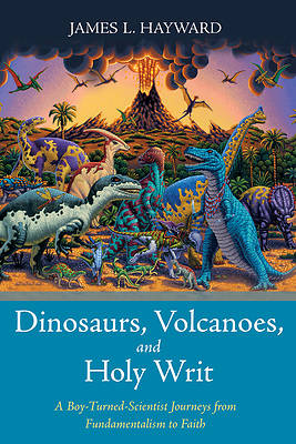 Picture of Dinosaurs, Volcanoes, and Holy Writ