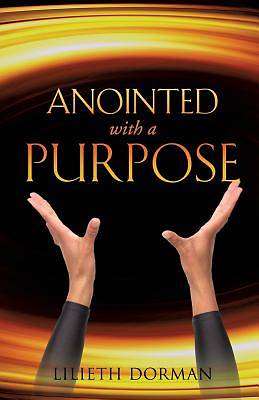 Picture of Anointed with a Purpose