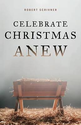 Picture of Celebrate Christmas Anew