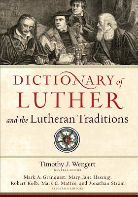 Picture of Dictionary of Luther and the Lutheran Traditions