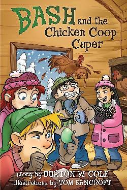 Picture of Bash and the Chicken COOP Caper