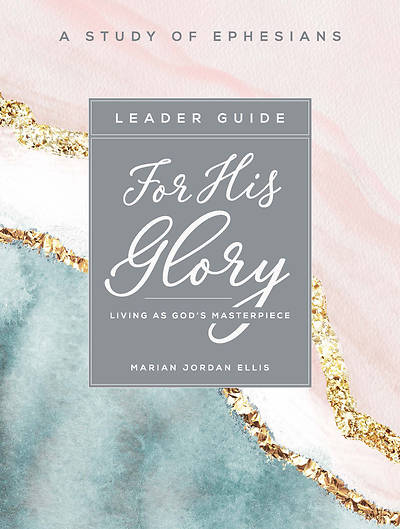 Picture of For His Glory - Women's Bible Study Leader Guide