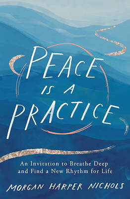 Picture of Peace Is a Practice