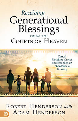 Picture of Receiving Generational Blessings from the Courts of Heaven