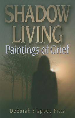 Picture of Shadow Living... Paintings of Grief