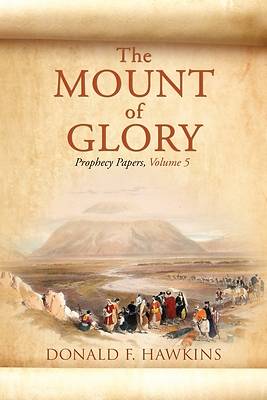 The MOUNT of GLORY