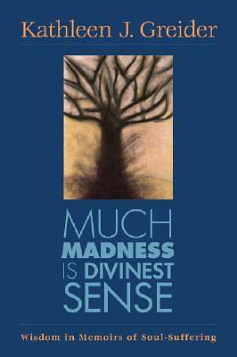 Picture of Much Madness is Divinest Sense
