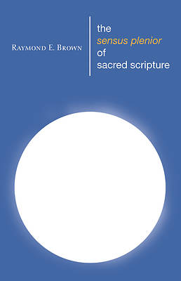 Picture of The Sensus Plenior of Sacred Scripture