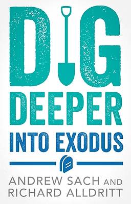 Picture of Dig Deeper Into Exodus